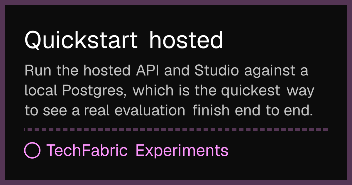 Quickstart hosted | TechFabric Experiments
